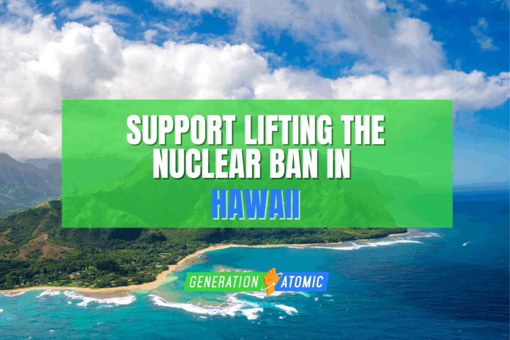 Lift the Nuclear Moratorium in Hawaii