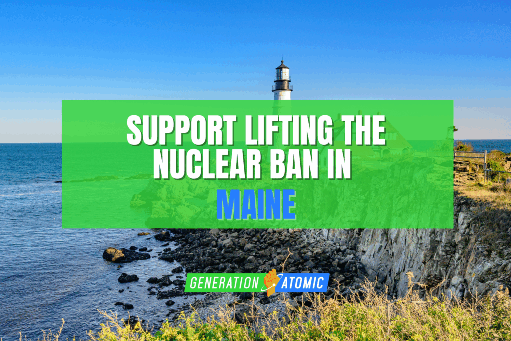 Lift the Nuclear Moratorium in Maine!